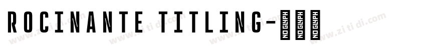 Rocinante Titling字体转换